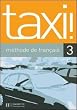 Taxi!: Livre De L'Eleve 3
