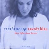 [Music] Tantôt Rouge, Tantôt Bleu