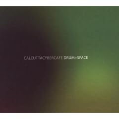 Calcutta Cyber Cafe - Drum and Space