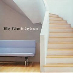JAZZY�ȉ̕P����~Silky Voice�����Ȃ���(1)Silky Voice in Daydream