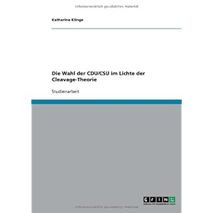 【クリックで詳細表示】Die Wahl der CDU/CSU im Lichte der Cleavage-Theorie [Perfect]