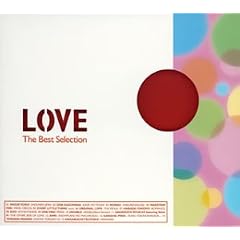 LOVE The Best Selection