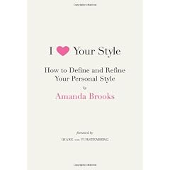I Love Your Style: How to Define and Refine Your Personal Style