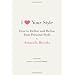 I Love Your Style: How to Define and Refine Your Personal Style