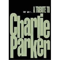 トリビュート・トゥ・チャーリー・パーカー
