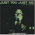 JUST YOU,JUST ME