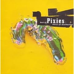 Wave of Mutilation: The Best of Pixies