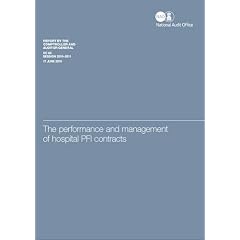 The Performance and Management of Hospital Pfi Contracts (Report By the Comptroller and Auditor General, Session 2010-11)
