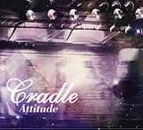 [CD]Cradle Attitude