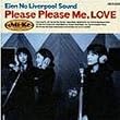 �i���̃��o�v�[���T�E���h (Please Please me love)