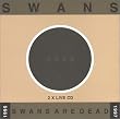 Swansa Are Dead