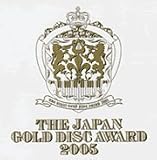 THE JAPAN GOLD DISC AWARD 2005