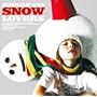 Reggae with Snow Lovers