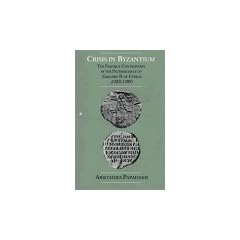 Crisis in Byzantium: The Filioque Controversy in the Patriarchate of Gregory II of Cyprus (1283-1289)