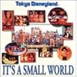 Tokyo Disneyland it�fs a Small World(CCCD)
