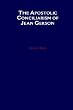 The Apostolic Conciliarism of Jean Gerson (Aar the Religions, No. 4)
