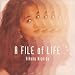 FILE OF LIFE