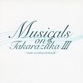Musicals on Takarazuka-studio recording selection III-