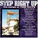 Step Right Up: The Songs of Tom Waits