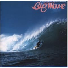 【クリックで詳細表示】BIG WAVE [Soundtrack]