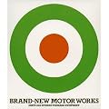 BRAND-NEW MOTOR WORKS