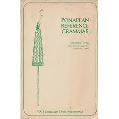 Ponapean Reference Grammar (Pali Language Texts Micronesia)