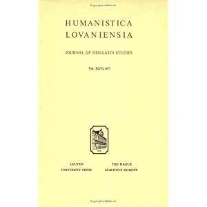 【クリックでお店のこの商品のページへ】Humanistica Lovaniensia (Journal of Neo-Latin Studies) [ペーパーバック]