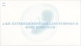 a K2c ENTERTAINMENT THE LAST SYMPOSIUM [VHS]