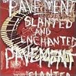 Slanted & Enchanted