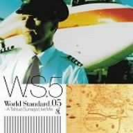 World Standard.05-A Tatsuo Sunaga Live Mix-