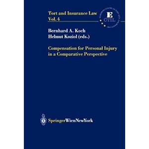 【クリックで詳細表示】Compensation for Personal Injury in a Comparative Perspective： With contributions of numerous experts (Tort and Insurance Law) [ペーパーバック]