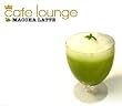 cafe lounge MACCHA LATTE