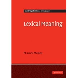 【クリックで詳細表示】Lexical Meaning (Cambridge Textbooks in Linguistics) [ペーパーバック]