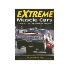 Extreme Muscle Cars: The  Factory Lightweight Legacy