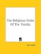 The Religious Order of the Yezidiz