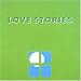 LOVE STORIES IV~scene~