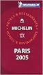 Michelin 2005 Paris (Michelin Red Guide: Paris)