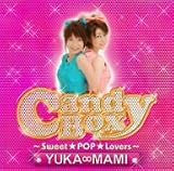 [CD]YUKA∞MAMI Candy Box~Sweet★pop Lovers~
