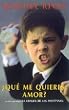 Que Me Quieres Amor?/ That You Love Me, Honey? (Punto de Lectura)