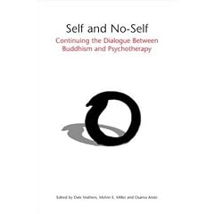 Self and No-Self: Continuing the Dialogue Between Buddhism and Psychotherapy