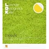 L.D.K Lounge Designers Killercapsule�ɂ��