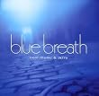 blue breath