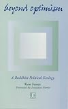 [Book] Beyond Optimism: A Buddhist Political Ecology