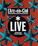 L�fArc~en~Ciel�uLive�v�\DOCUMENTARY PHOTOS of THE LIVE TOUR & BACKSTAGE