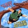 Fat Music, Vol. 5: Live Fat Die Young