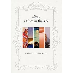 Castles in the sky�i�L���b�X���E�C���E�U�E�X�J�C�j ����ł������ցB�y�������ցB�e�C���[�X�e�B�[���ŐV��/�T�[�t�B��DVD