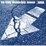 TO THE WINDING ROAD