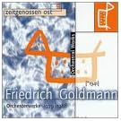 Orchestral Music of Friedrich Goldmann