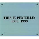 THIS IS PENICILLIN 1994~1999