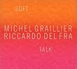 Soft Talk